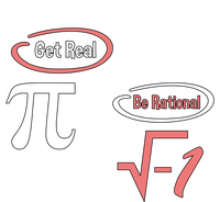 Get Real Be Rational National Pi Day Nerdy Fun Gift T-Shirt