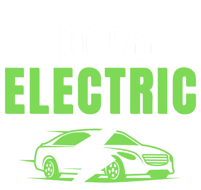 100% Electric, Funny Electric Vehicle, Drive EVs, EV Life, Cool EVs T-Shirt