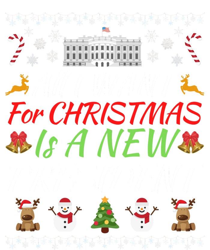 All I Want For Christmas Is A New President, Funny Christmas Sweater T-Shirt