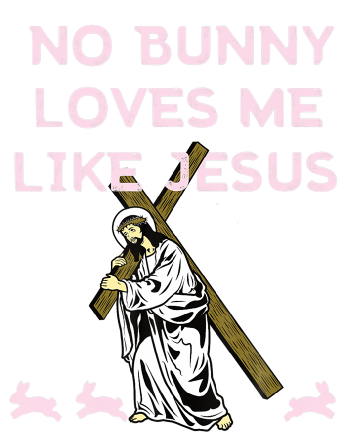 Funny No Bunny Loves Me Like Jesus Rabbit God Christ Faith Gift Tank Top