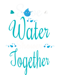 Funny Shower Together Water World Planet Hour Day Earth Gift T-Shirt