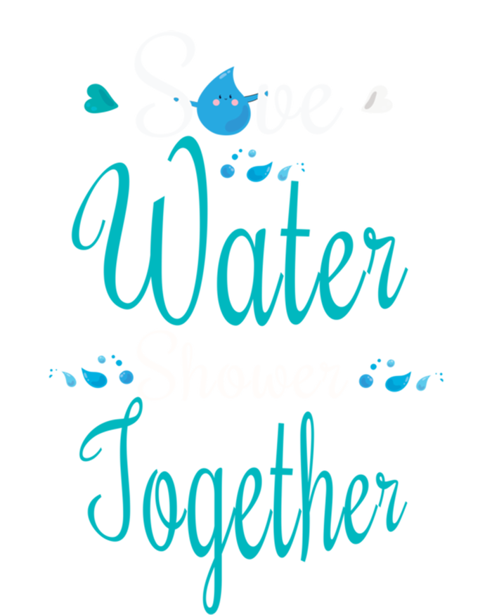 Funny Shower Together Water World Planet Hour Day Earth Gift T-Shirt