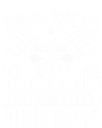 Guess Who'd Rather Be Playing Badminton Shuttlecock Player Gift T-Shirt