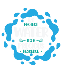 H2o Protect Water It's A Precious Resource World Water Day Gift Women's T-Shirt