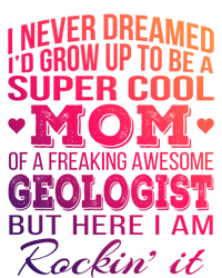 Geologist's Mom Gift Mother's Day Funny Gift T-Shirt