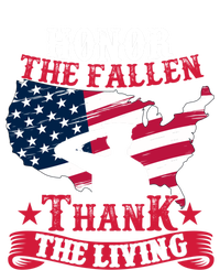 Honor The Fallen Thank The Living Proudly Support Our Troops Gift T-Shirt