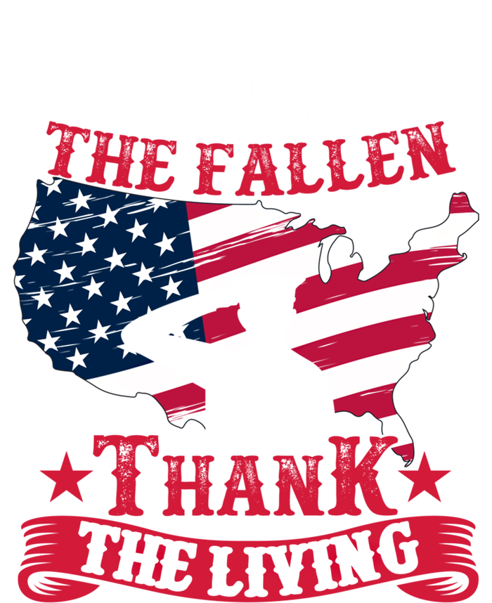 Honor The Fallen Thank The Living Proudly Support Our Troops Gift T-Shirt