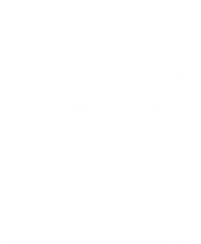 God Found Some Of The Strongest Veterans Army Cute Gift Tall T-Shirt