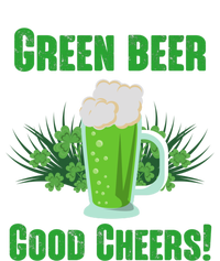 Green Beer Good Cheers Funny Gift St Patrick's Day Cute Gift T-Shirt