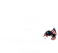 Inauguration Biden President I Love Our Democracy Usa Flag Gift T-Shirt