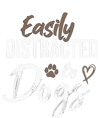 Easily Distracted By Dogs mom Saying Pet Lover T-Shirt