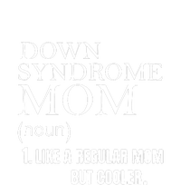 Down Syndrome Mom Gift Mother's Day T-Shirt