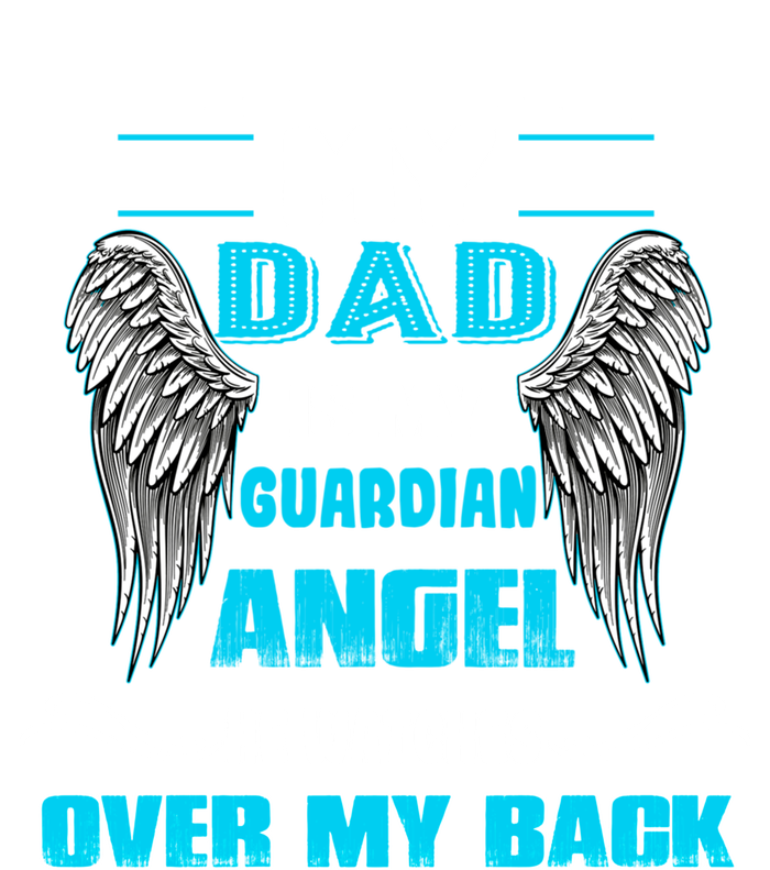 My Dad Is My Guardian Angel He Watches Over My Back Loss Dad Gift Poster