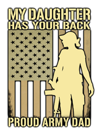 My Daughter Has Your Back Funny Gift Proud Army Dad Military Father Gift T-Shirt