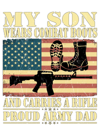 My Son Wears Combat Boots Gift Proud Army Dad Military Father Gift T-Shirt