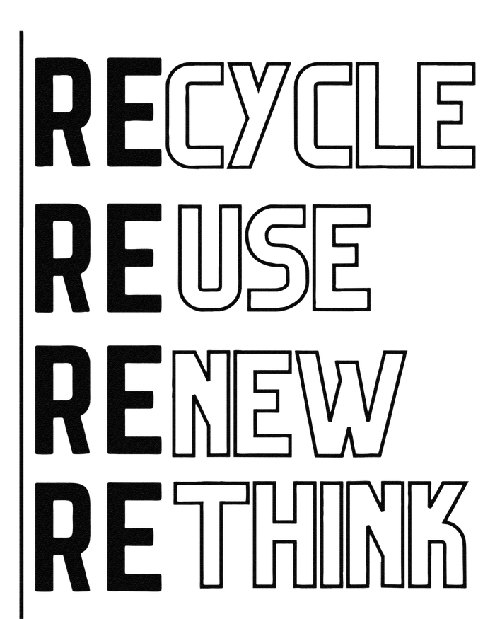 Recycle Reuse Renew Rethink Crisis Environmental Activism Funny T-Shirt