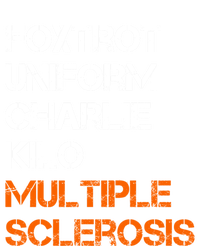 Foxtrot Uniform Charlie Kilo Fuck Multiple Sclerosis Cute Gift Toddler Long Sleeve Shirt