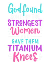 God Found Some Of The Strongest And Gave Them Titanium Cute Gift Sweatshirt