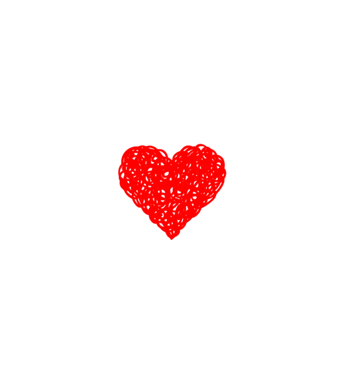 A Big Piece Of My Heart Is In Heaven And He Is My Son Great Gift T-Shirt