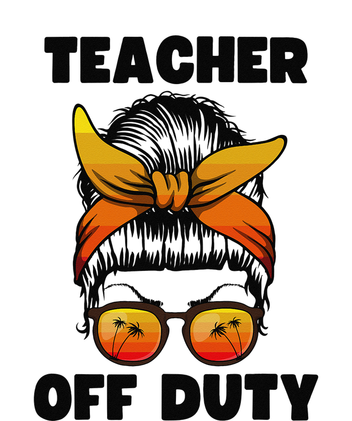 Teacher Off Duty Happy Last Day Of School Teacher T-Shirt