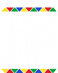 Black Fathers Matter Funny Gift Black Pride Gift T-Shirt