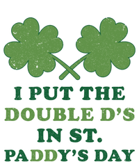 I Put The Double Ds In St Paddys Day Funny St Patricks Boobs Gift T-Shirt