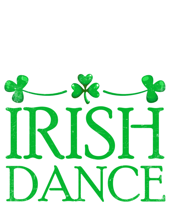 St Patricks Why Walk When You Can Irish Dance Ceili Reel Gift Women's Tri-Blend 3/4-Sleeve Raglan Shirt