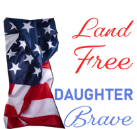 Land Of The Free Because My Daughter Is Brave Veterans Day Funny Gift Sweatshirt Cinch Pack Bag