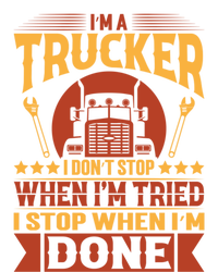 I'm A Trucker Funny Truck Driver Father Great Gift T-Shirt