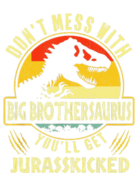 Dont Mess With Big Brothersaurus Youll Get Jurasskicked T-Shirt