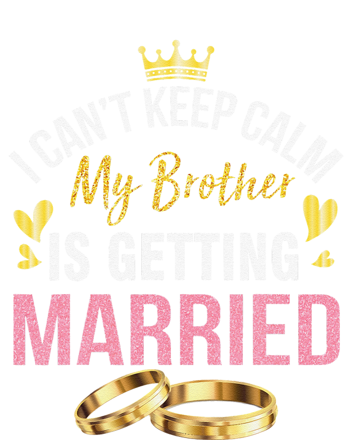 I Can't Keep Calm My Brother Is Getting Married Wedding Day Gift Sustainable Beanie