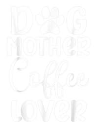 Dog Mother Coffee Lover Funny Graphic Dog Mom Tees For Women T-Shirt