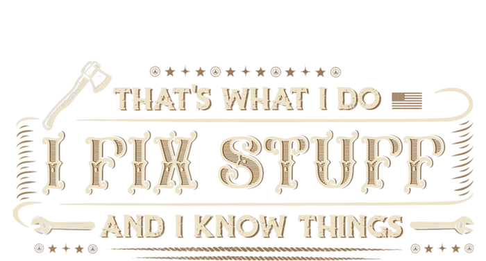 That's What I Do I Fix Stuff And I Know Things Funny Saying Kids Tie-Dye T-Shirt