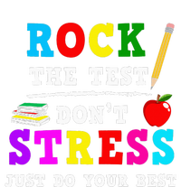 Rock the Test Don't Stress Testing Day Teacher Student Gift Womens Cotton Relaxed Long Sleeve T-Shirt