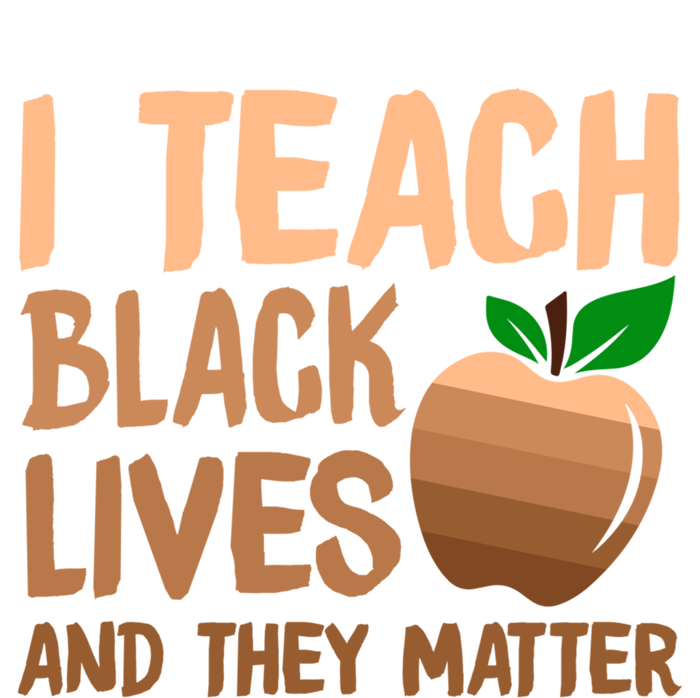 I Teach Black Lives And They Matter Teacher Melanin Juneteenth Cute Gift Valucap Bio-Washed Visor