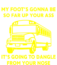 ANGRY BUS DRIVER My Foot's Gonna Be So Far Up Your Ass Angry Bus Driver Retro Tank Top