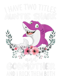 I Have Two Title Auntie Shark And Godmother I Rock Them Both Pom Pom 12in Knit Beanie