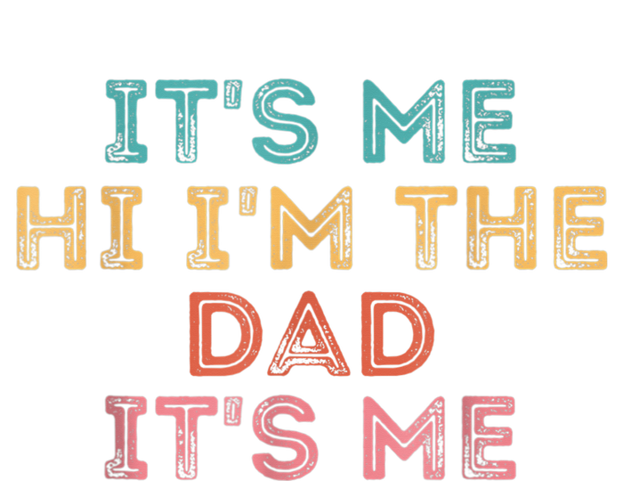  Fathers Day Shirt Its Me Hi I'm The Dad Its Me Kids Tie-Dye T-Shirt