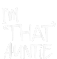 I'm That Auntie Funny Best Aunt Tee T-Shirt