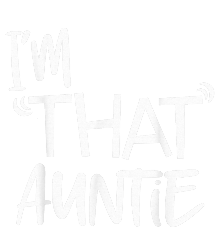 I'm That Auntie Funny Best Aunt Tee T-Shirt