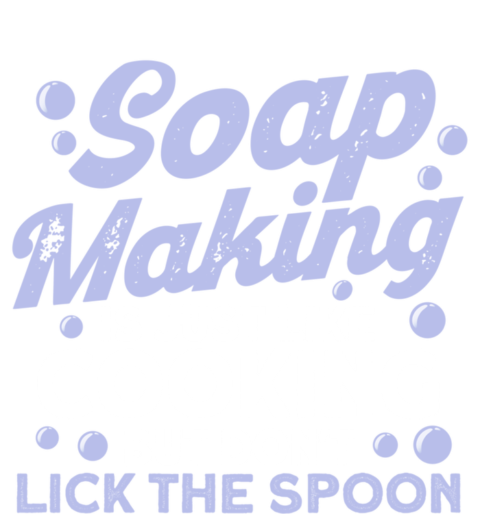 Soap Making Lovers Don't Lick The Spoon Soap Maker Gift Long Sleeve Shirt