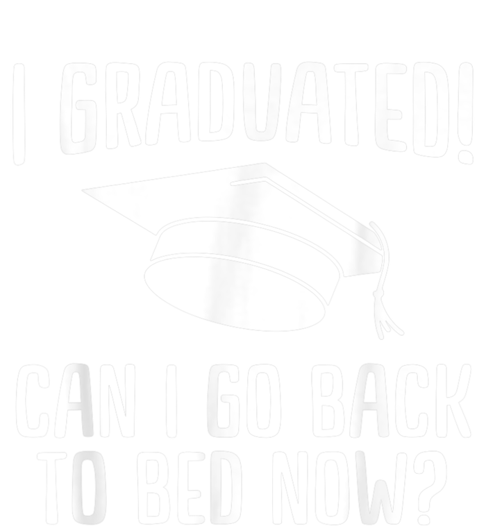 I Graduated Can I Go Back To Bed Now? Graduation Humor Coaster