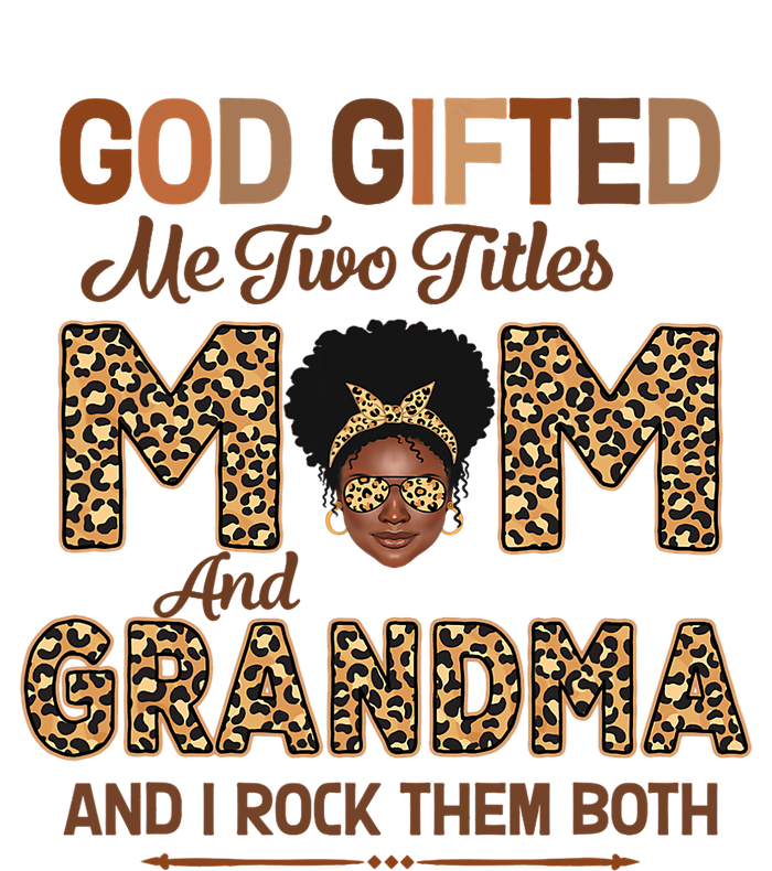 God Gifted Me Two Titles Mom And Grandma Leopard Mothers Day Cooling Performance Crew T-Shirt