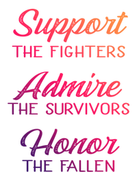 Support The Fighters Admire The Survivors Honor The Fallen Cute Gift Sweatshirt Cinch Pack Bag