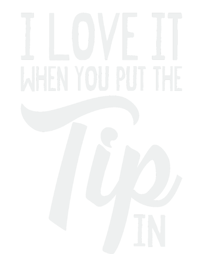 I Love It When You Put The Tip In Bartender Kids T-Shirt