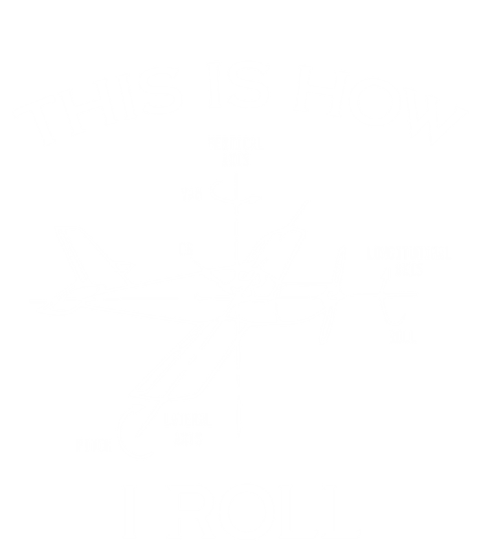 This Is How I Roll Airplane Aircraft Pilot Flying Plane Gift Long Sleeve Shirt