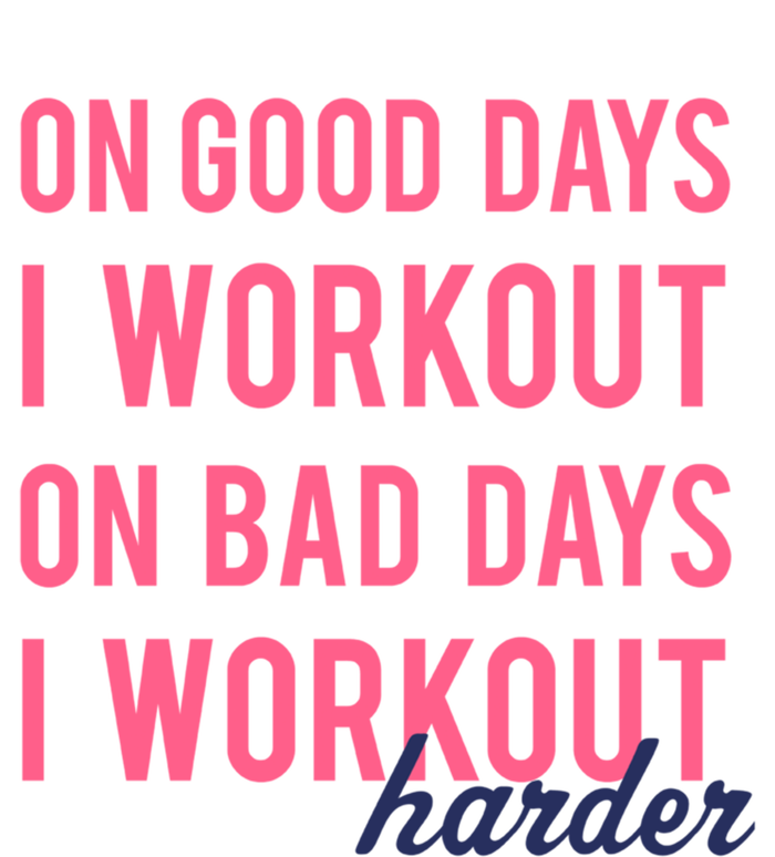 Trendy Bad Days I Workout Harder Fitness Gift T-Shirt