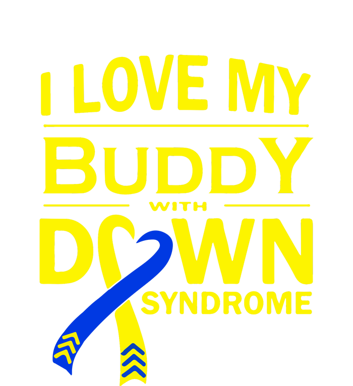 I Love My Buddy With Down Syndrome Gift Family Matching T-Shirt