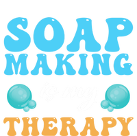 Soap Making Is My Therapy Soap Maker Cute Gift T-Shirt