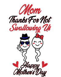 Thanks For Not Swallowing Us Happy Mother's Day T-Shirt